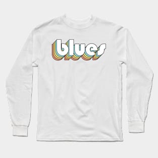 Blues - Retro Rainbow Typography Faded Style Long Sleeve T-Shirt